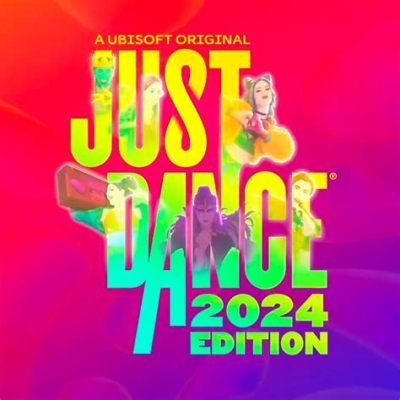 Is Just Dance 2024 Worth It: A Detailed Analysis